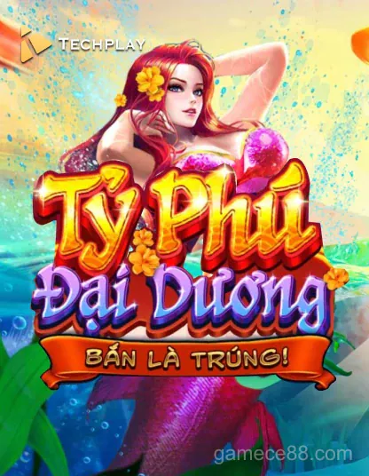 Techplay Tỷ Phú Đại Dương - Săn cá đổi thưởng